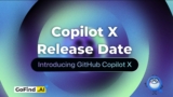 Copilot X Release Date: When is Copilot X Coming out